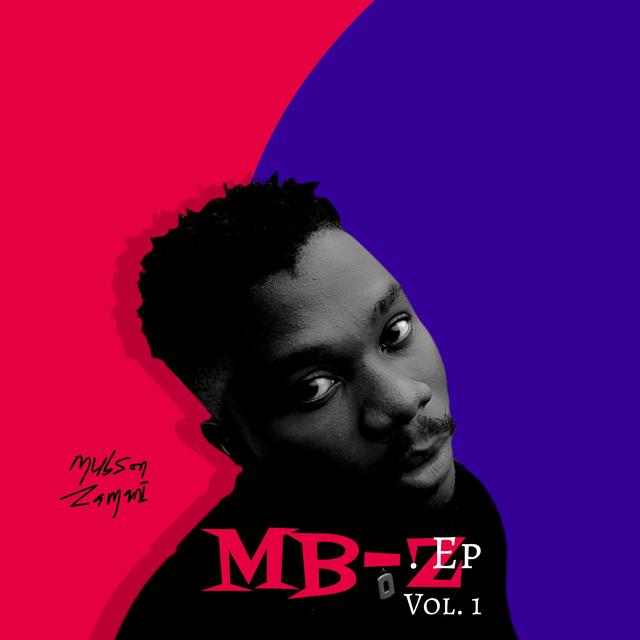 MB-Z - EP by Mubson Zamani | Spotify