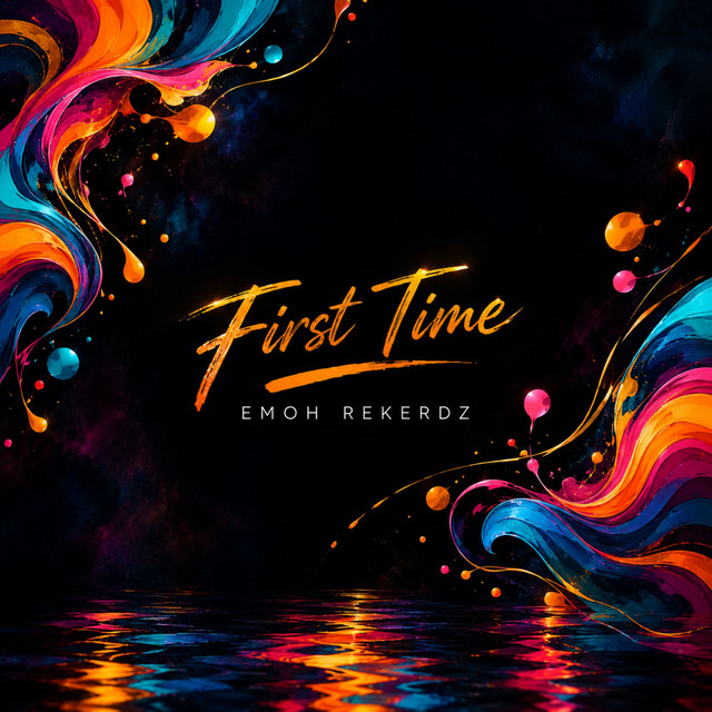 Emoh Rekerdz – First Time