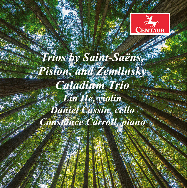 Saint-Saëns, Piston & Zemlinsky: Piano Trios