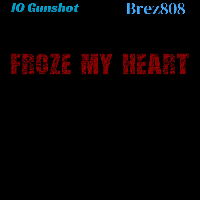 Froze My Heart