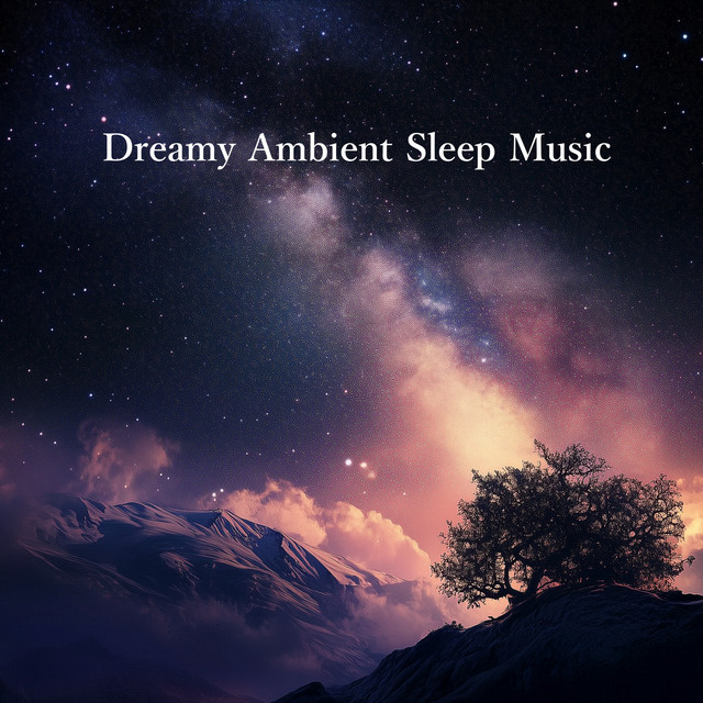 Dreamy Ambient Sleep Music - Album by ALL BGM CHANNEL | Spotify