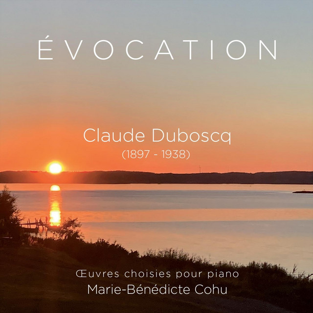 Evocation - Album by Claude DUBOSCQ | Spotify