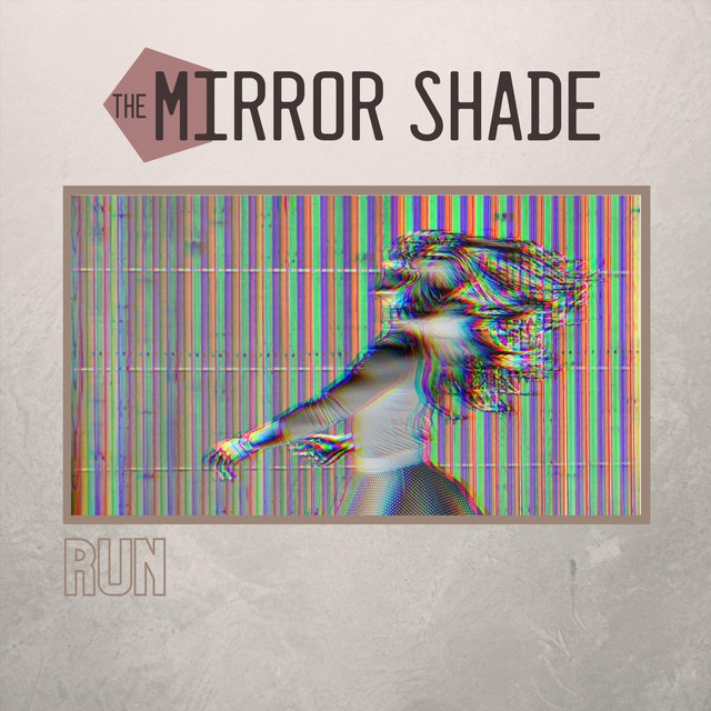 Обкладинка: Run — The Mirror Shade