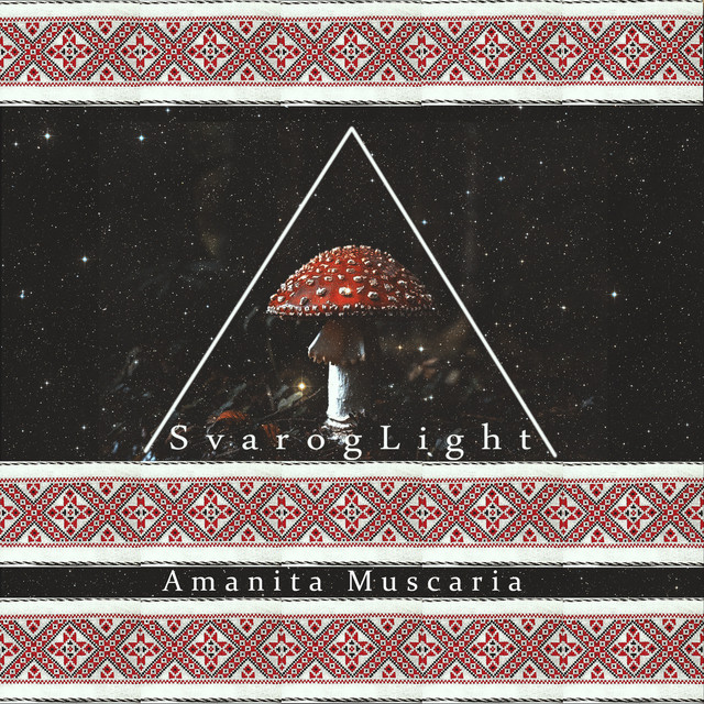 Обкладинка: Amanita Muscaria — Svarog Light