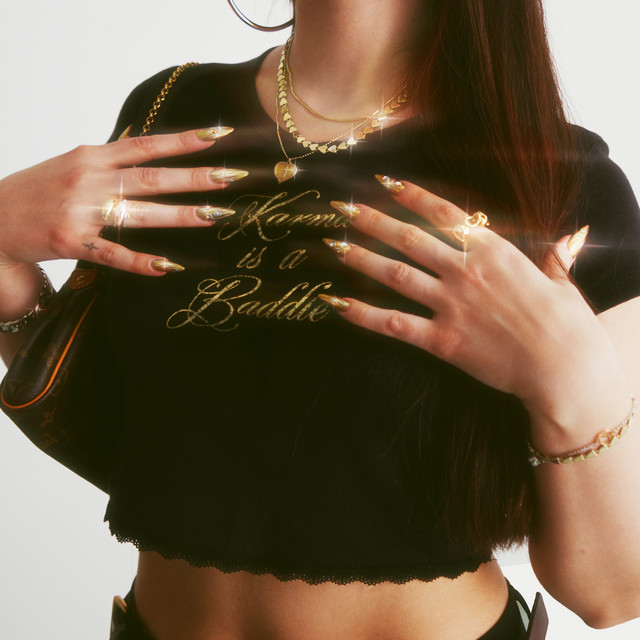 Karma is a Baddie