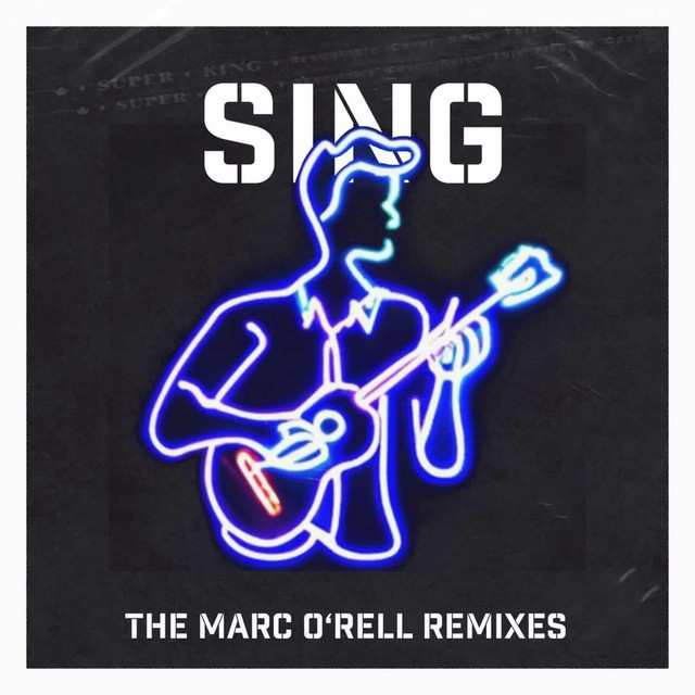 Sing (The Marc O'rell Remixes) cover art