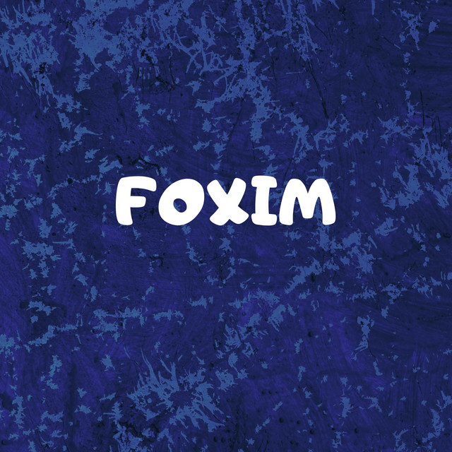 Foxim - Single by roussinim | Spotify