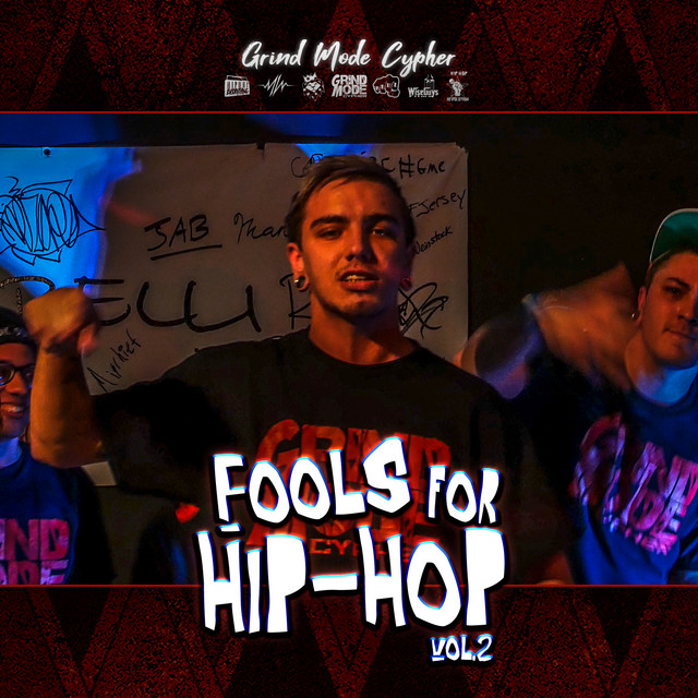 Grind Mode Cypher Fools for Hip-Hop, Vol. 2