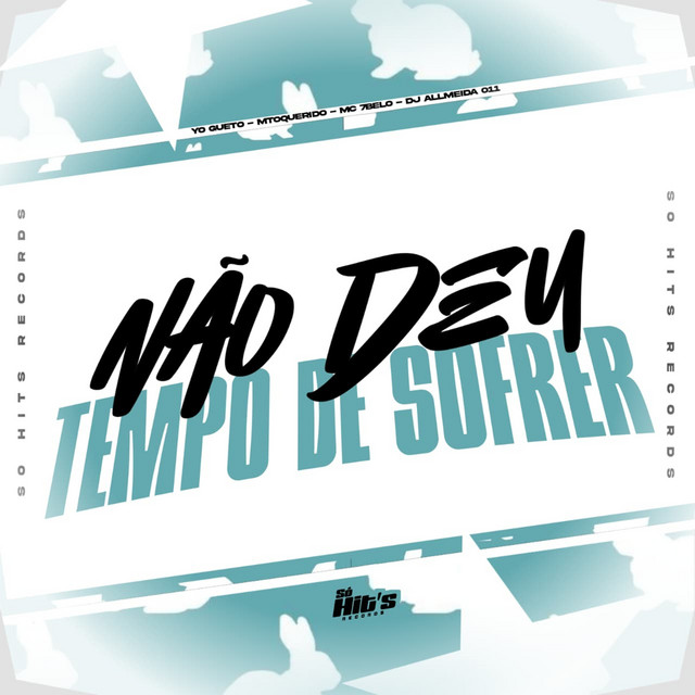 Não Deu Tempo de Sofrer