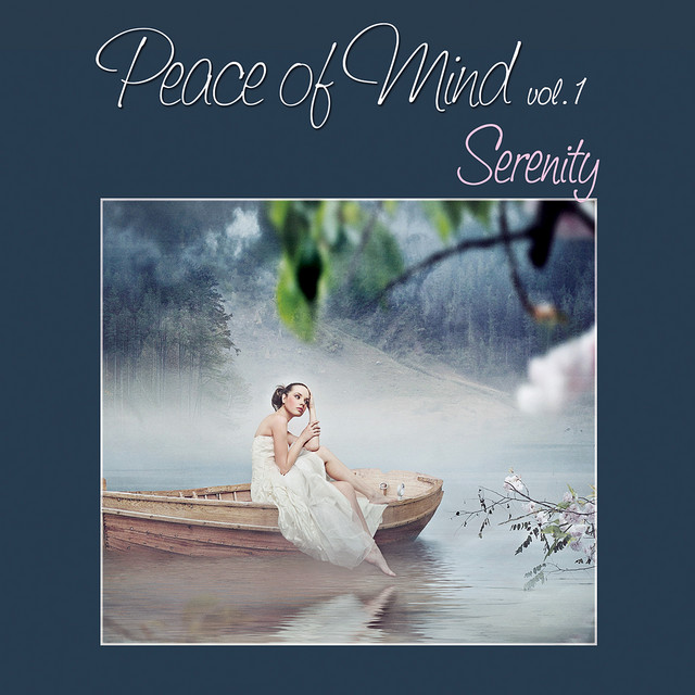 Peace of Mind vol. 1 - Serenity - Compilation by Various Artists