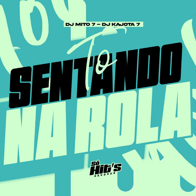 To Sentando na Rola