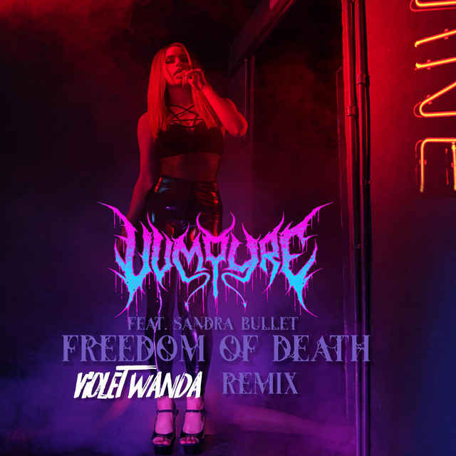Freedom of Death - Violet Wanda Remix