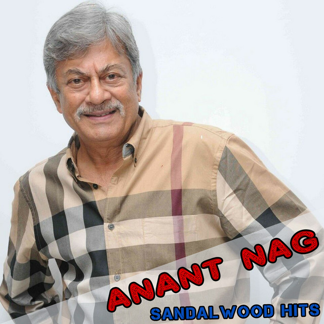 Anant Nag Sandalwood Hits - Compilation by Various Artists | Spotify