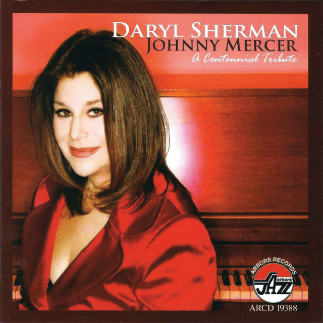 Johnny Mercer:a Centennial T — Daryl Sherman