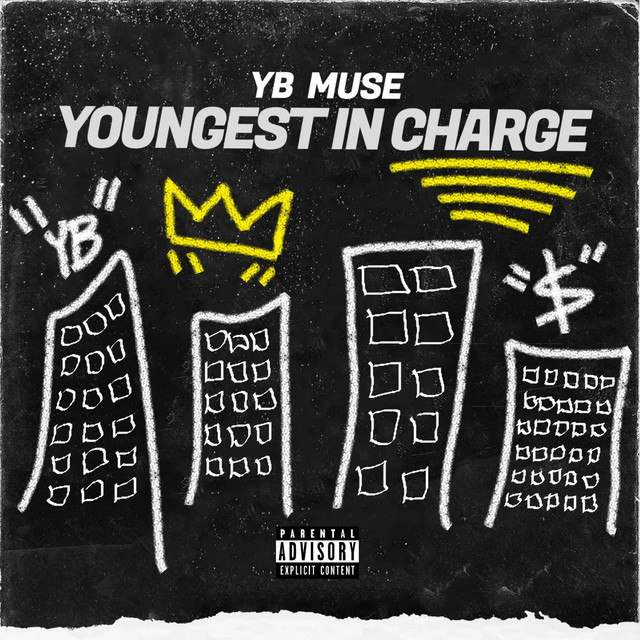 Youngest In Charge - Single by yB muse | Spotify