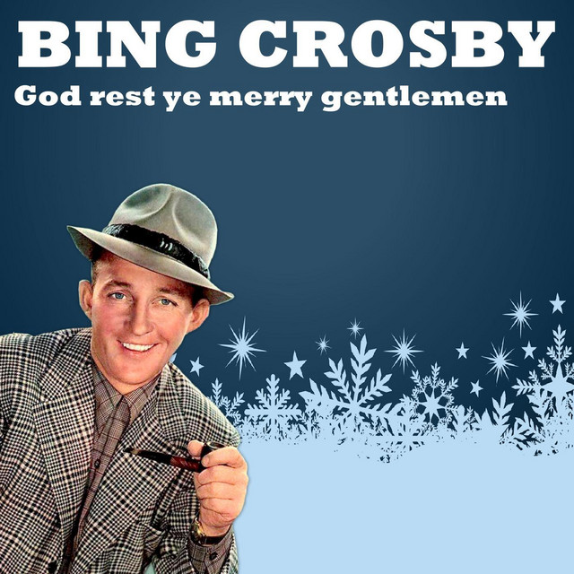 Bing Crosby God Rest Ye Merry Gentlemen