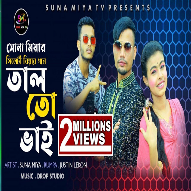 Talto Bhai - song and lyrics by Suna Miah, Justin Lekon | Spotify