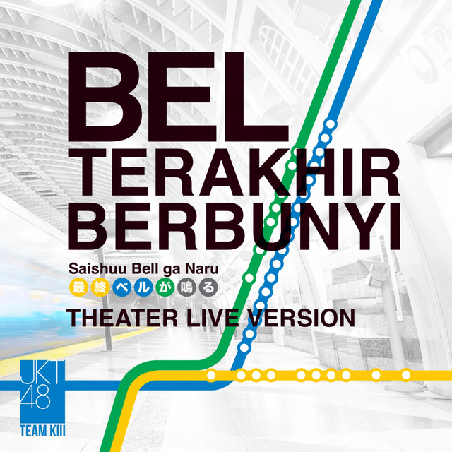 Saishuu Bell Ga Naru - Bel Terakhir Berbunyi (Live) cover art