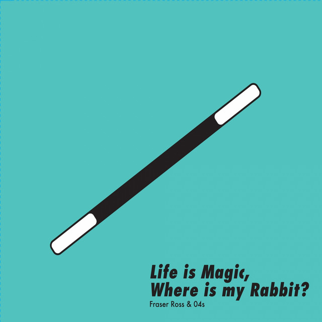 Life Is Magic, Where Is My Rabbit? cover art