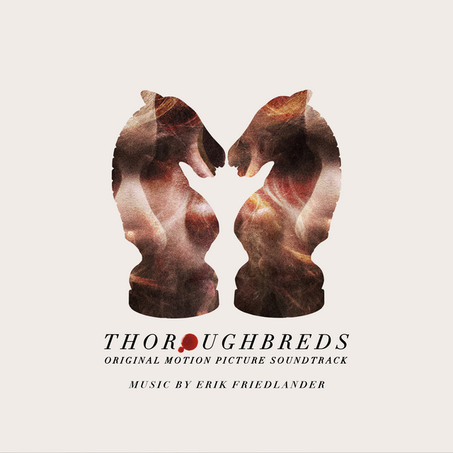 Thoroughbreds by Erik Friedlander
