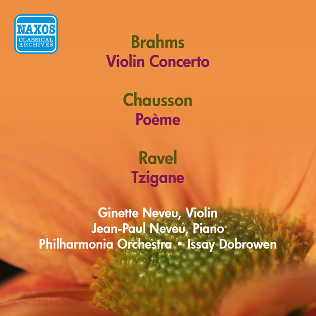 Brahms, J.: Violin Concerto / Chausson, E.: Poeme / Ravel, M.: Tzigane (Neveu) (1946, 1957) cover art