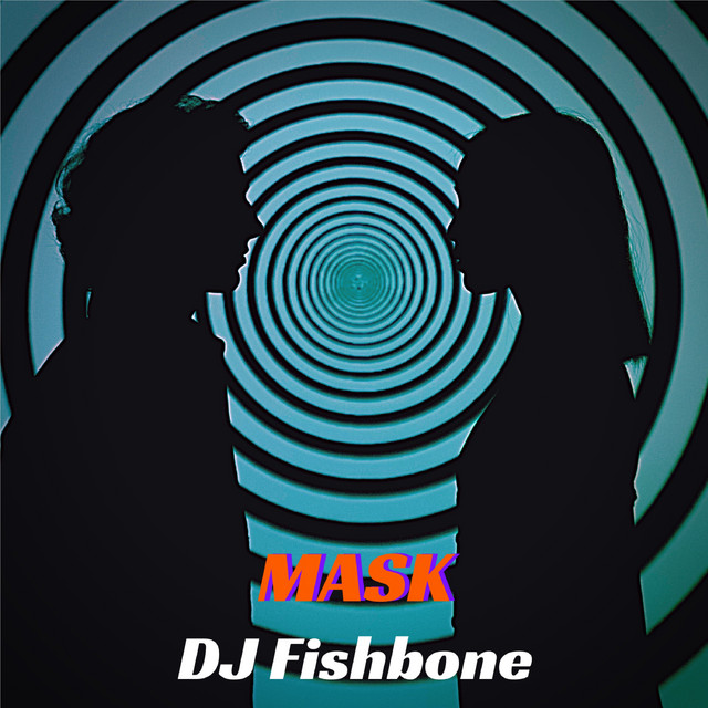 Mask - Single by DJ Fishbone | Spotify