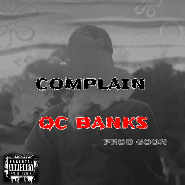 Complain - Single by QC Banks | Spotify
