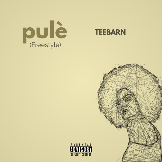 Teebarn – Pulè - Freestyle