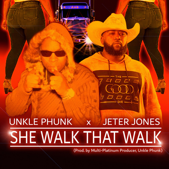 She Walk That Walk - Single by Unkle Phunk | Spotify