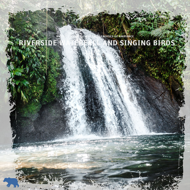 Riverside Waterfall and Singing Birds cover art