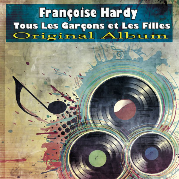 Tous Les Garçons et Les Filles (Original Album) cover art