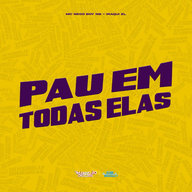 Pau em Todas Elas