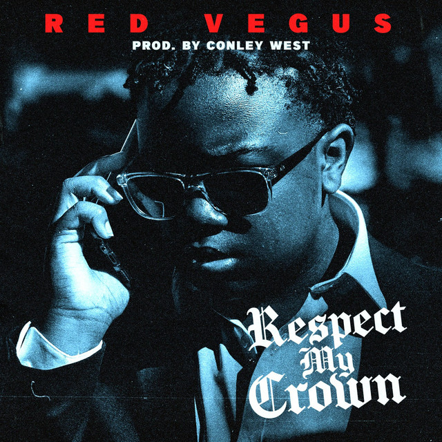 Respect My Crown #Barrunning - Single by Red vegus | Spotify