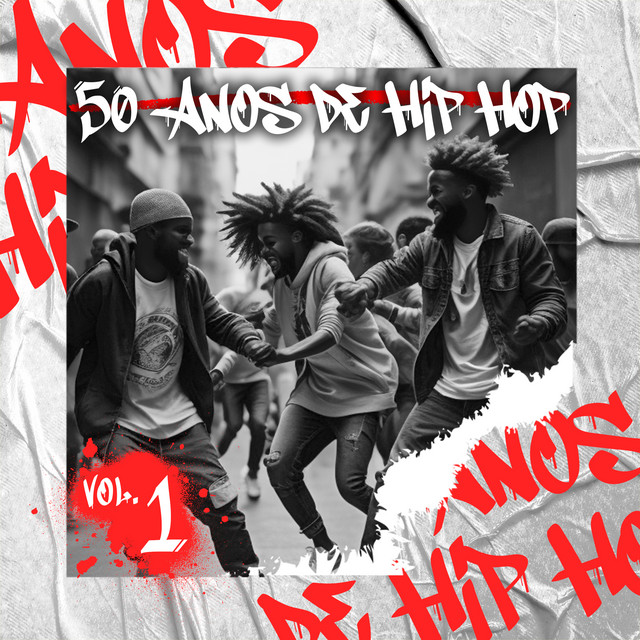 50 Anos de Hip Hop: Vol. 1 – Compilação de Vários intérpretes