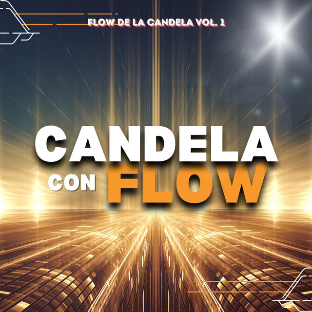 Flow De La Candela, Vol. 1 cover art