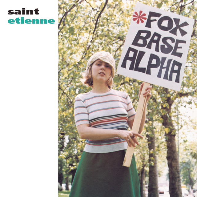 Foxbase Alpha - Album by Saint Etienne | Spotify