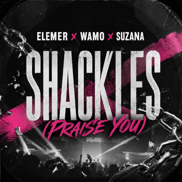 Shackles (Praise you)