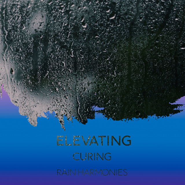 Elevating Curing Rain Harmonies cover art
