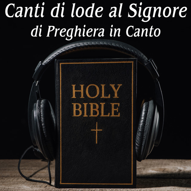 Canti di lode al Signore di Preghiera in canto cover art