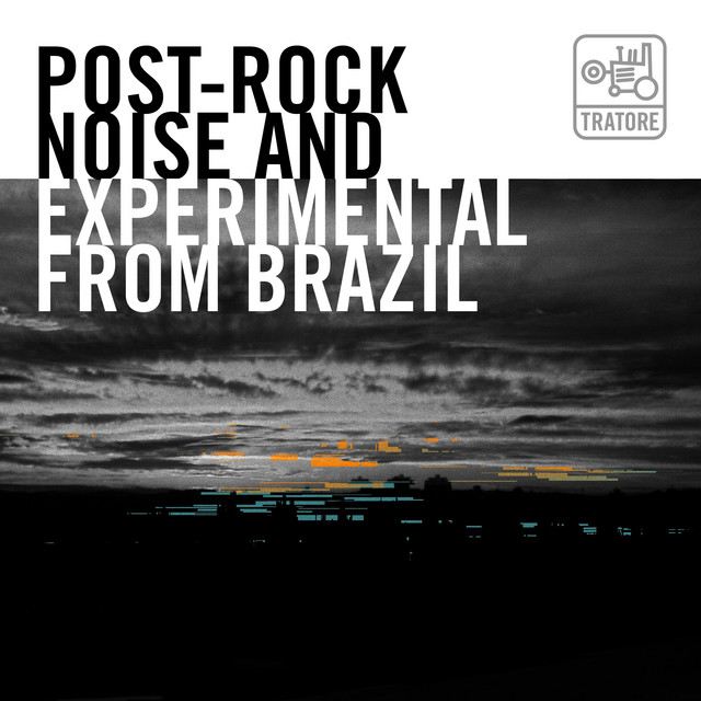 Post-Rock, Noise And Experimental From Brazil cover