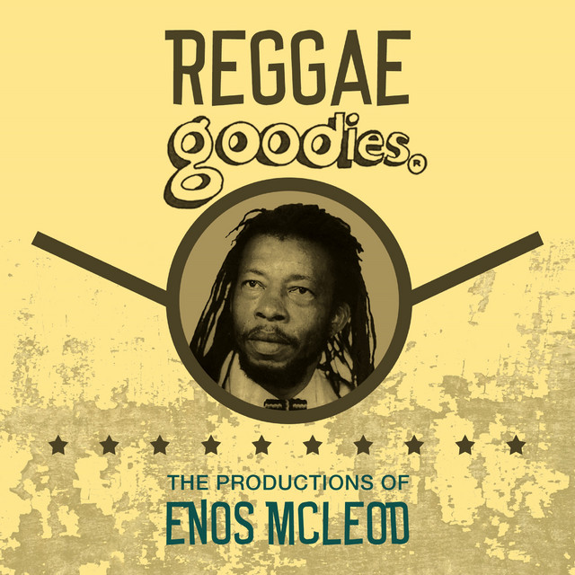Reggae Goodies: The Productions of Enos Mcleod cover art
