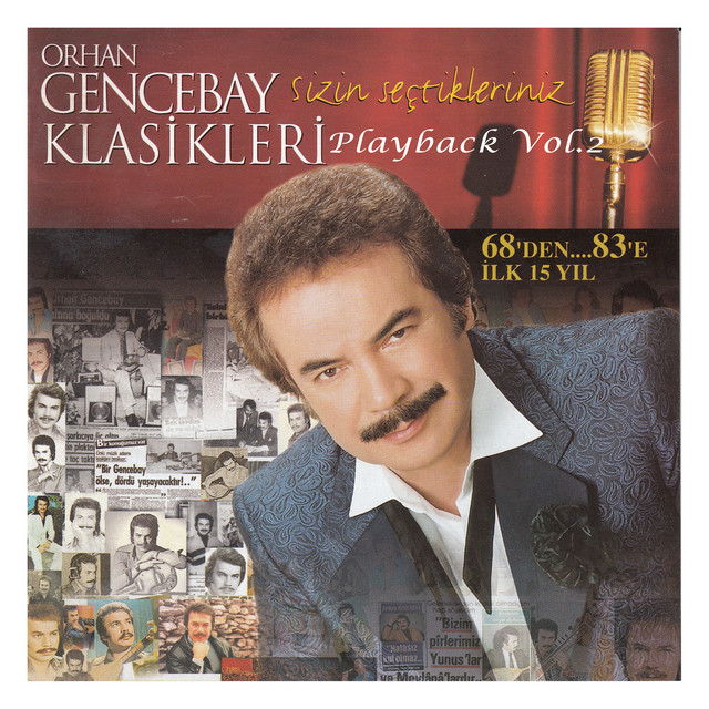 Orhan Gencebay Klasikleri Sizin Seçtikleriniz Playback 68'den...83'e İlk 15 Yıl, Vol.2 cover art
