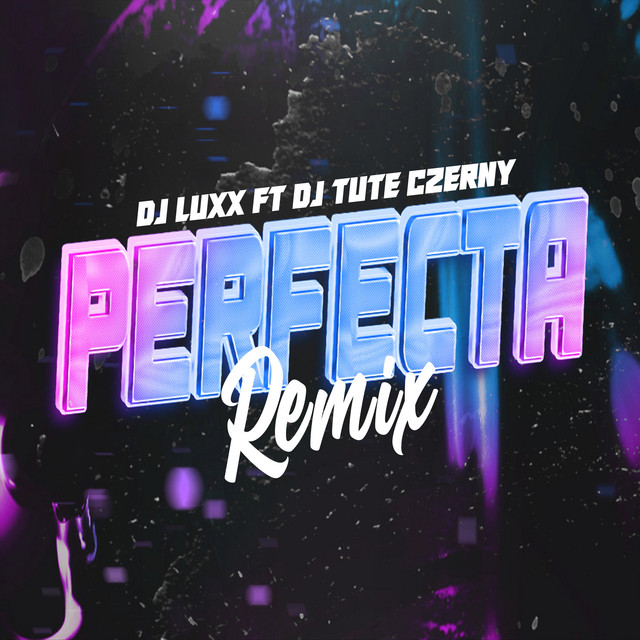 Perfecta (2023) - Remix