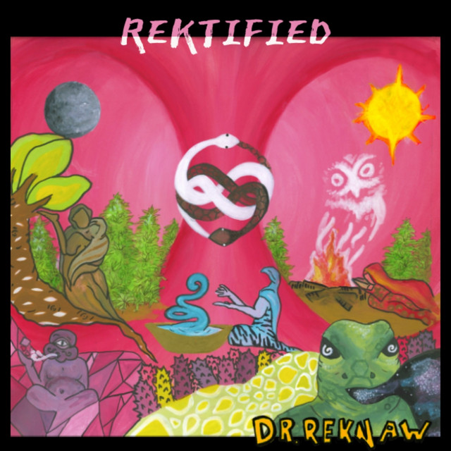 Rektified - Album by Dr. Reknaw | Spotify