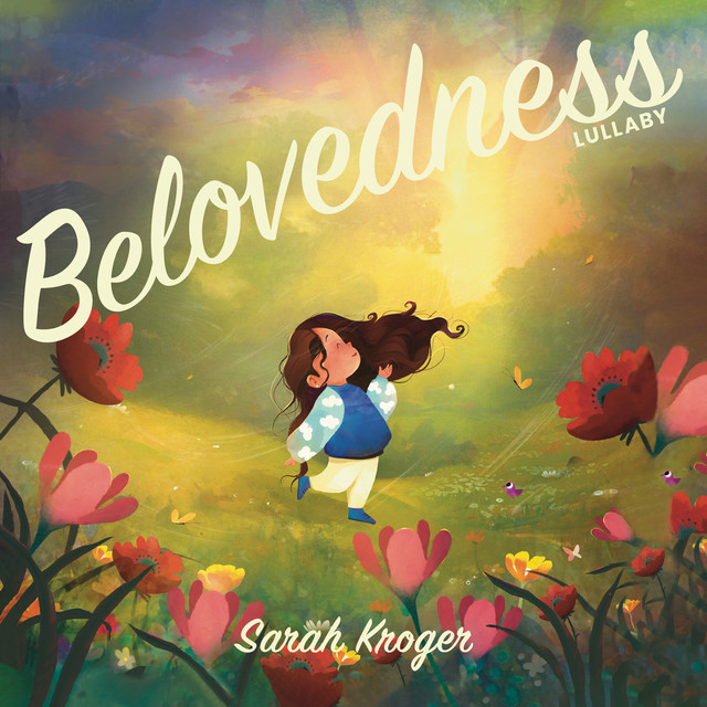 Belovedness - Extended Lullaby
