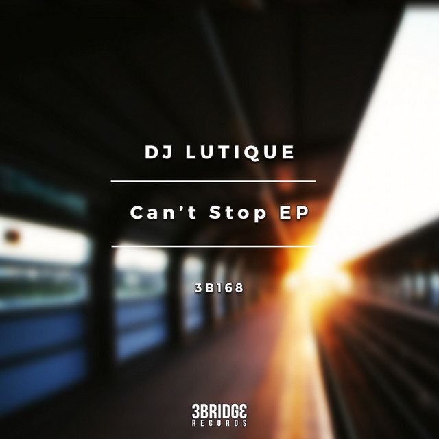 Обкладинка DJ Lutique — Can't Stop