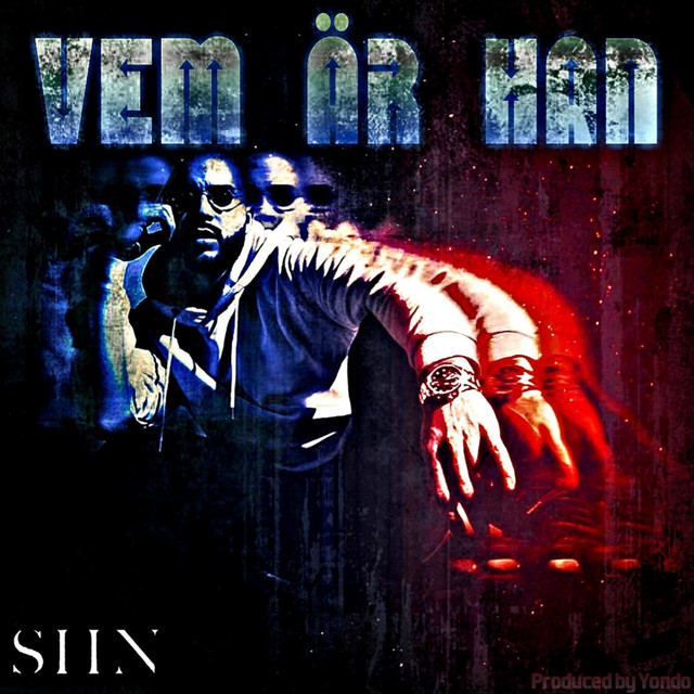 Vem Är Han - Single by SHN | Spotify