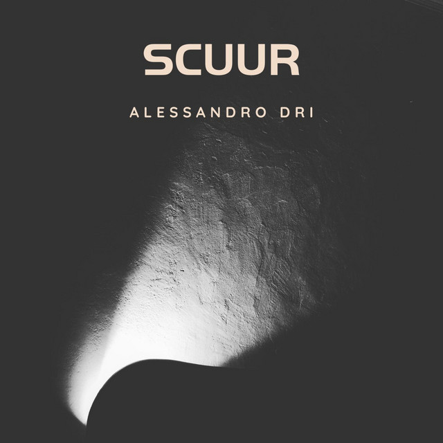 Alessandro Dri – Scuur