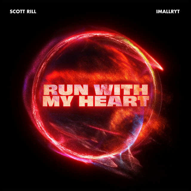 Обкладинка: Run With My Heart — Scott Rill