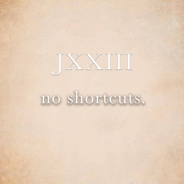 No Shortcuts